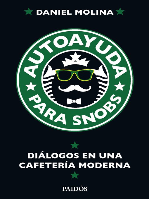 Title details for Autoayuda para snobs by Daniel Molina - Available